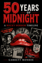 50 Years of Midnight: A Rocky Horror Timeline Ebook